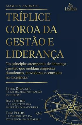 Capa do livro Tríplice Coroa da Gestão e Liderança, de Maycon Andrade